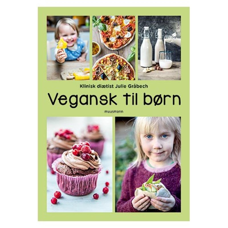 Vegansk til børn Forfatter Julie Gråbech